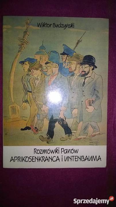 Rozmówki panów Aprikosenkranca i Untenbauma Kraków