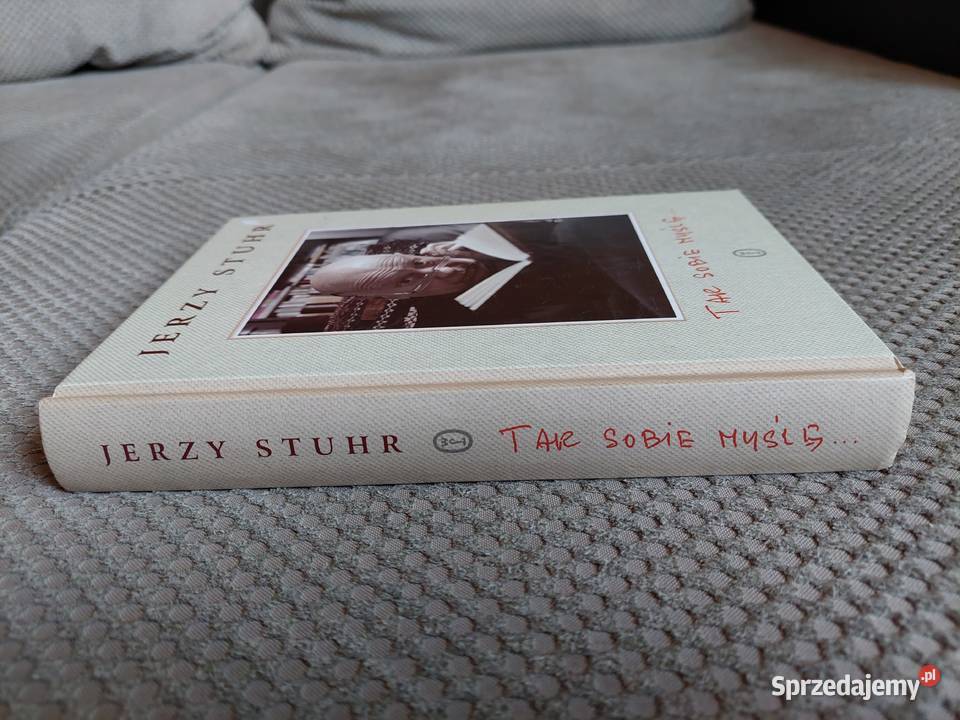 Jerzy Stuhr Tak sobie myślę Rok wydania 2012 Kraków