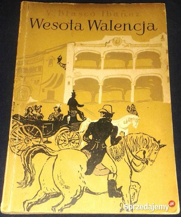 Wesoła Walencja Vicente Blasco Ibanez Chełm