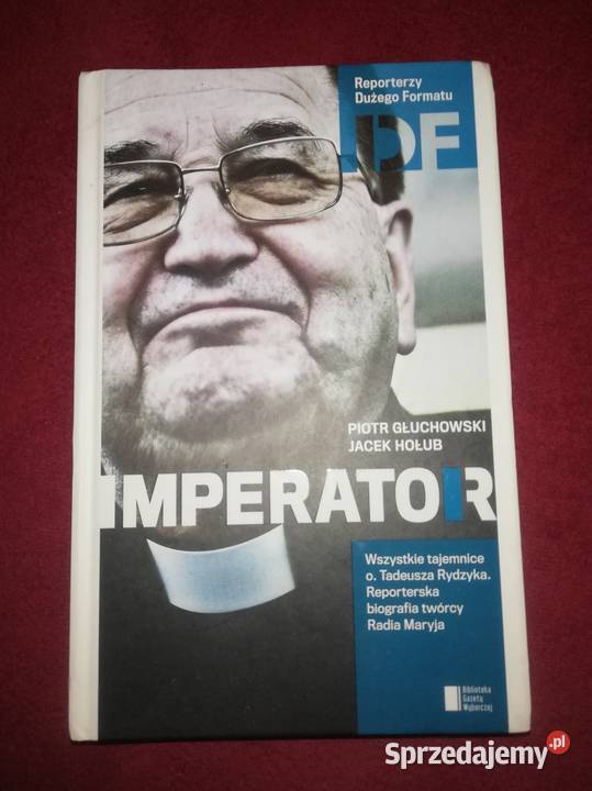 Tadeusz Rydzyk Imperator Nowa książka Pozostałe Warszawa