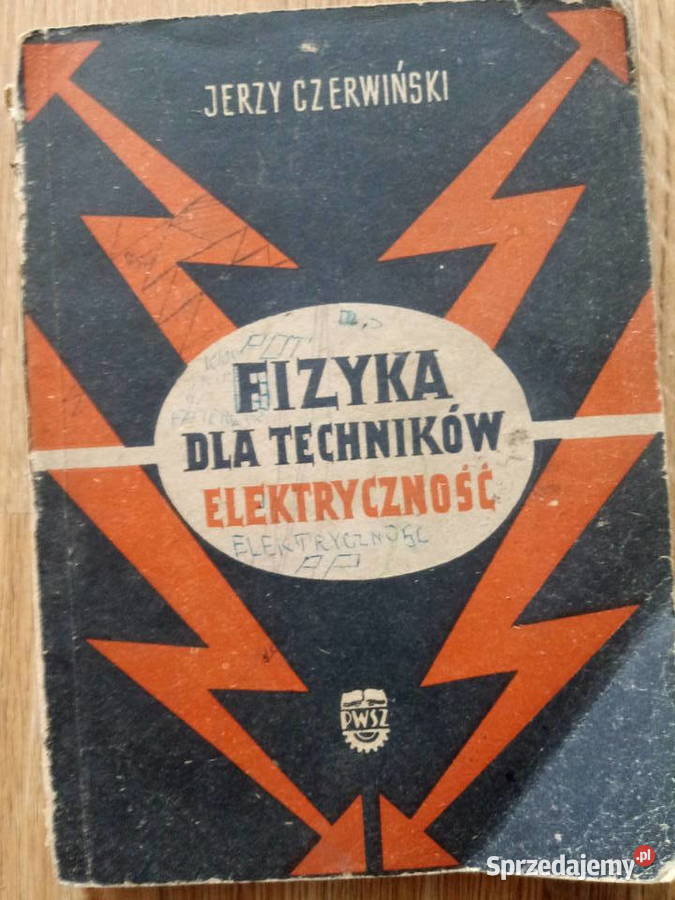 Fizyka dla  technikum  elektryczności, J.Czerwiński