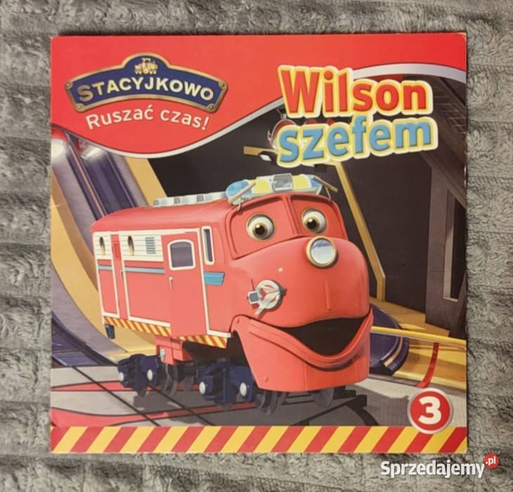 Stacyjkowo Ruszać czas Tom 3 Wilson szefem ISBN 9788379942268 Warszawa