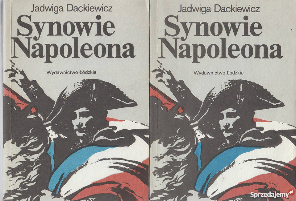 Synowie Napoleona tom 1 i 2 Dackiewicz szcz Goleniów