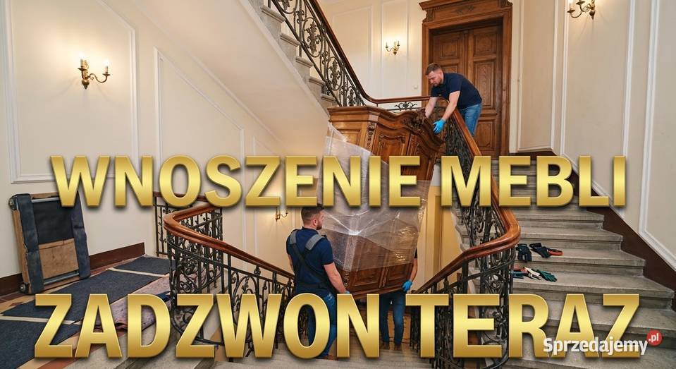 Przeprowadzki wnoszenie MEBLI Lublin