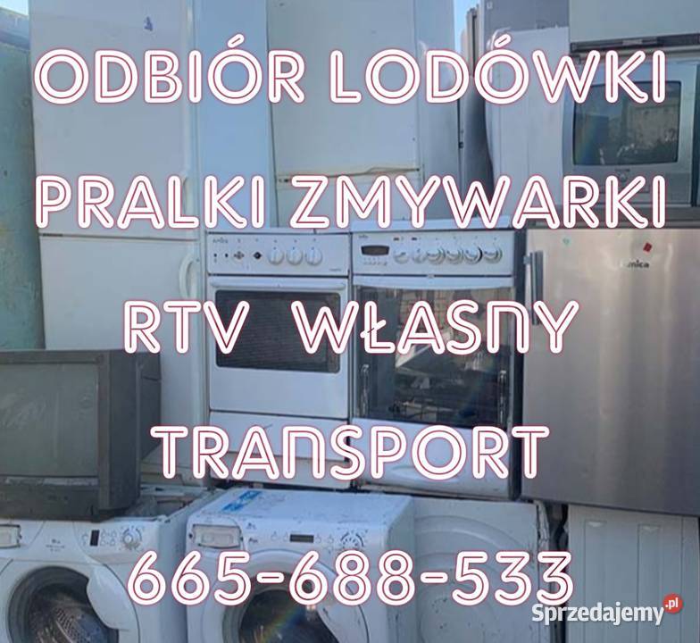 Odbiorę AGD RTV łódzkie świętokrzyskie Piotrków Trybunalski serwis