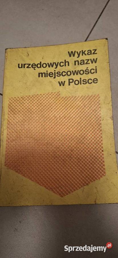 Wykaz urzędowych nazw miejscowości w Polsce KP wielkopolskie