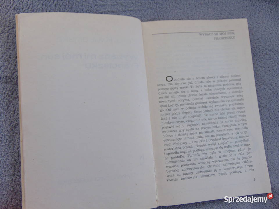 Wybacz mi mój sen Franciszku Zofia Kwiecińska Lublin
