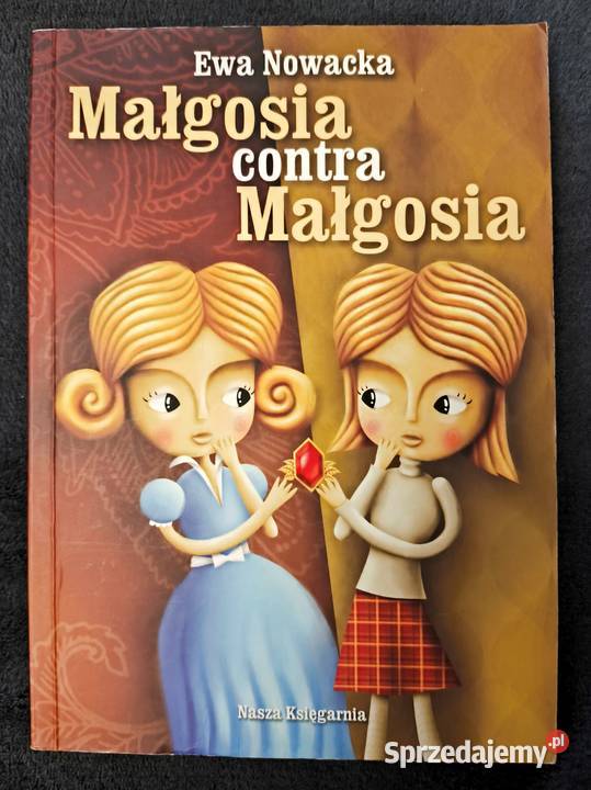 Małgosia contra Małgosia Ewa Nowacka Książka Radom