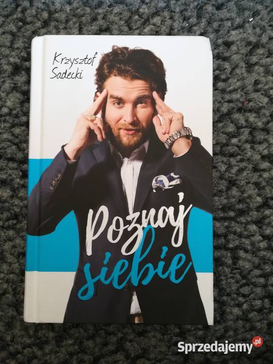 Poznaj siebie Sadecki Krzysztof Nowa książka twarda łódzkie
