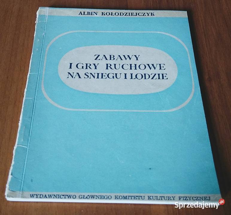 Zabawy i gry ruchowe na śniegu i lodzie Albin materiały dla nauczyciela Gdańsk