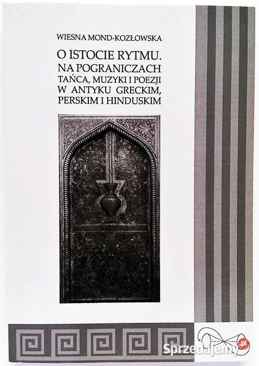 O istocie rytmu Na pograniczach tańca muzyki i