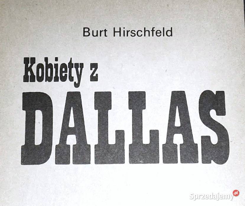Dallas Kobiety z Dallas Cz 2 Burt Hirschfeld Chełm sprzedam