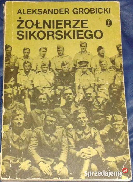 Żołnierze Sikorskiego Aleksander Grobicki Chełm