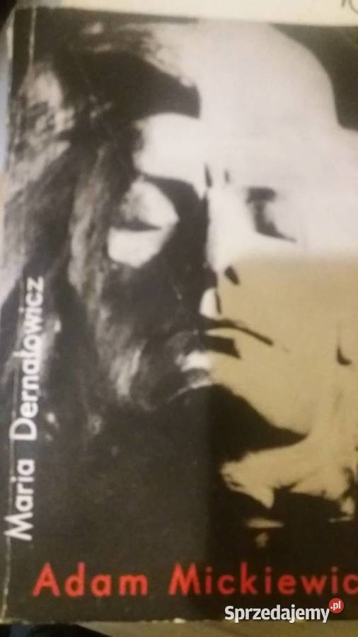 Adam Mickiewicz Maria Dernałowicz biografie