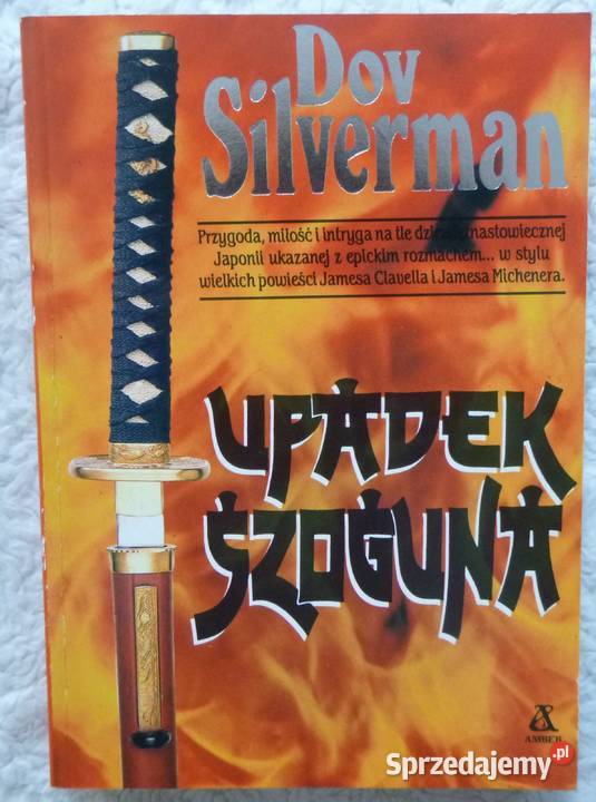 Upadek szoguna Dov Silverman Rok wydania 1992 Proza i poezja Warszawa sprzedam