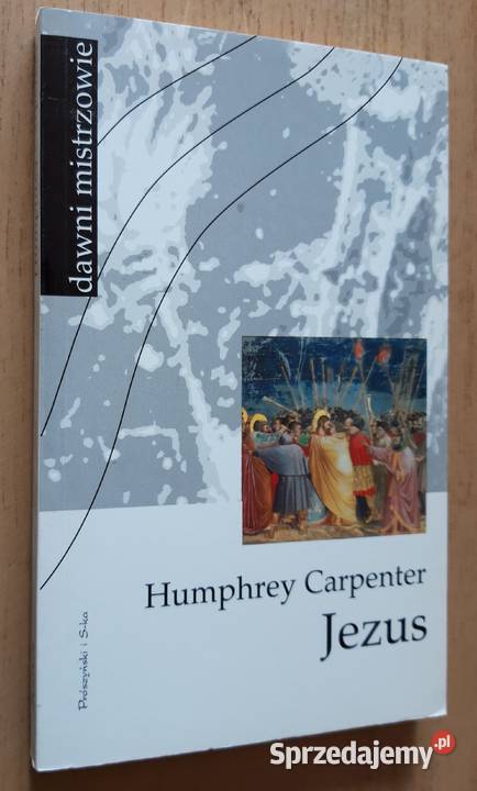 Jezus Humphrey Carpenter religioznawstwo, nauki teologiczne