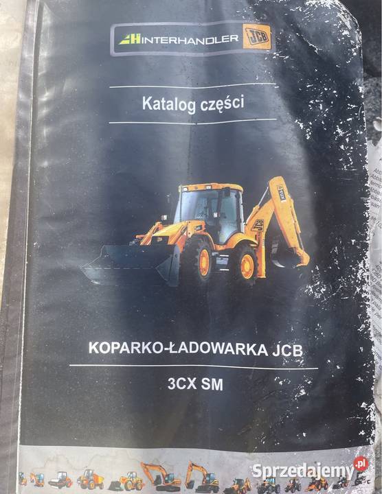 Katalog części koparkoładowarka JCB 3CX SM Chełmiec sprzedam