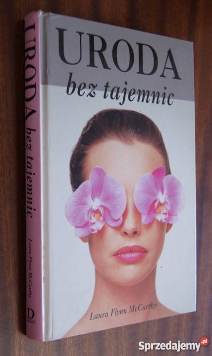 Laura Flynn McCarthy Uroda bez tajemnic Parczew