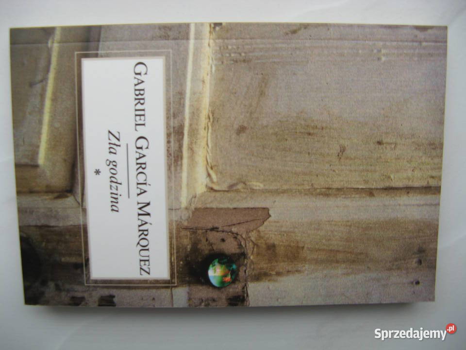 Zła godzina Gabriel Garcia Marquez Poznań sprzedam