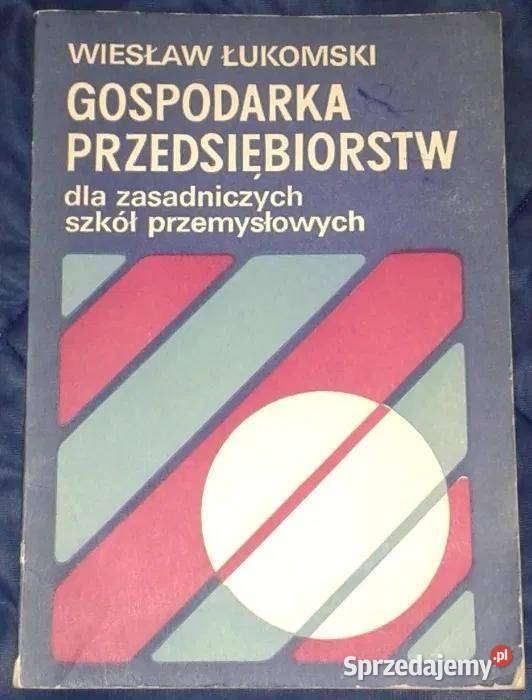 Gospodarka przedsiębiorstw Wiesław Łukomski lubelskie Chełm