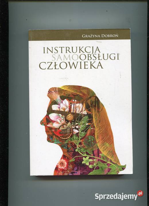 Instrukcja samoobsługi człowieka Dobroń miękka Kultura i Rozrywka zachodniopomorskie