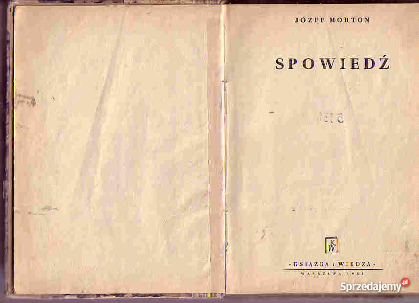 4308 SPOWIEDŹ JÓZEF MORTON literatura piękna - proza polska Czyrna