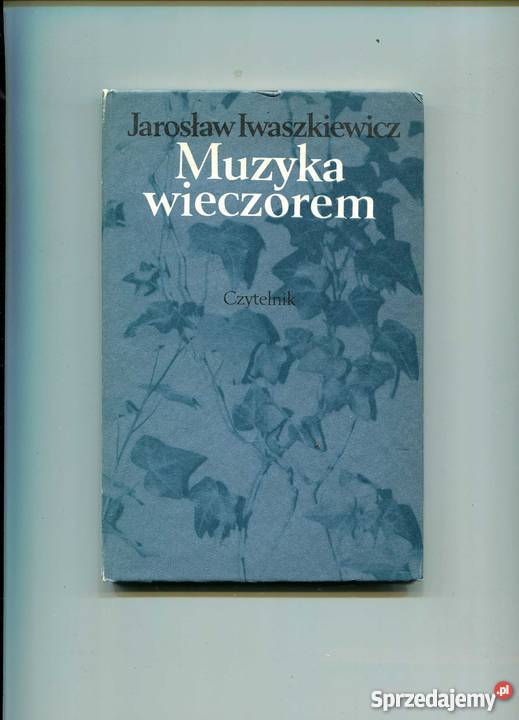 Muzyka wieczorem Iwaszkiewicz Szczecin