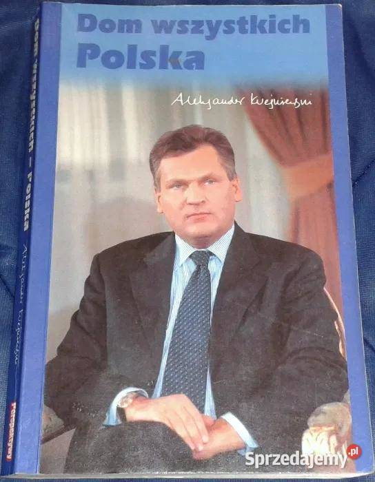 Dom wszystkich Polska Aleksander Kwaśniewski lubelskie Chełm
