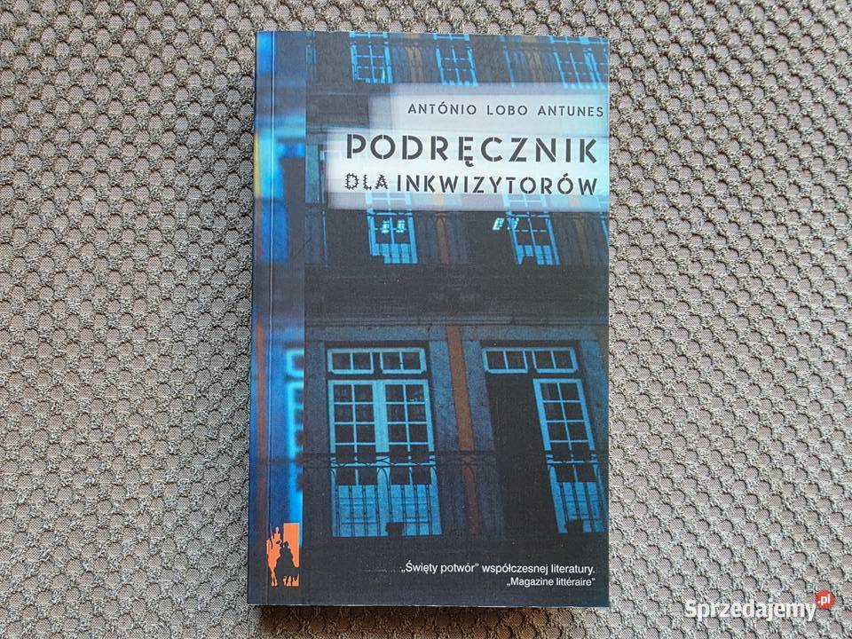 Podręcznik inkwizytorów António Lobo Antunes Kraków