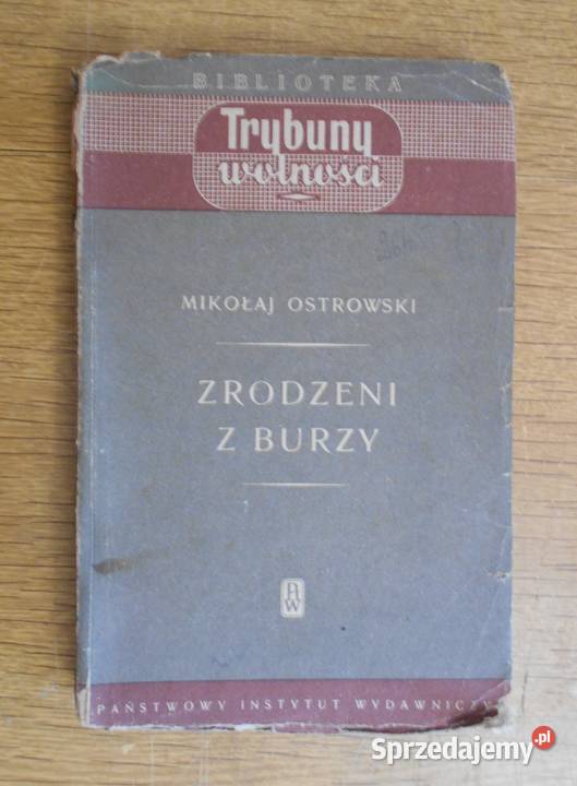 Mikołaj Ostrowski Zrodzeni z burzy 1951 społeczno-obyczajowe Parczew sprzedam