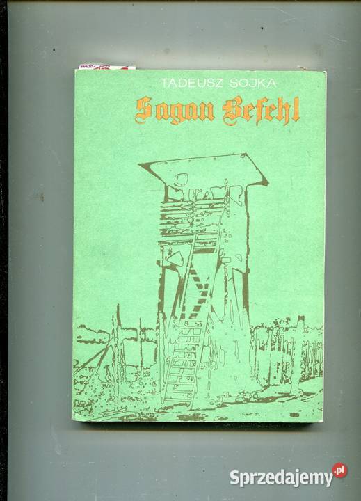 Sagan befehl Fakty i dokumenty Tadeusz Sojka Książki i Podręczniki Szczecin