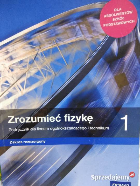 Zrozumieć fizykę Nowa Era podręczniki szkolne