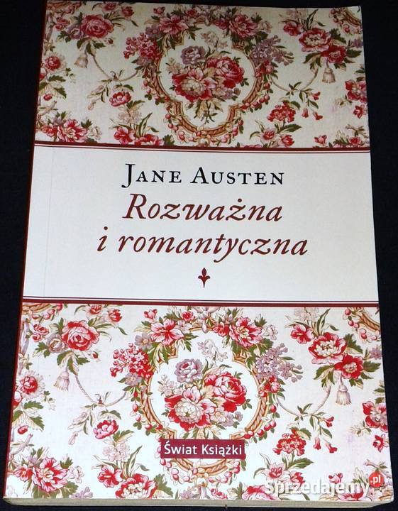 Rozważna i romantyczna Jane Austen