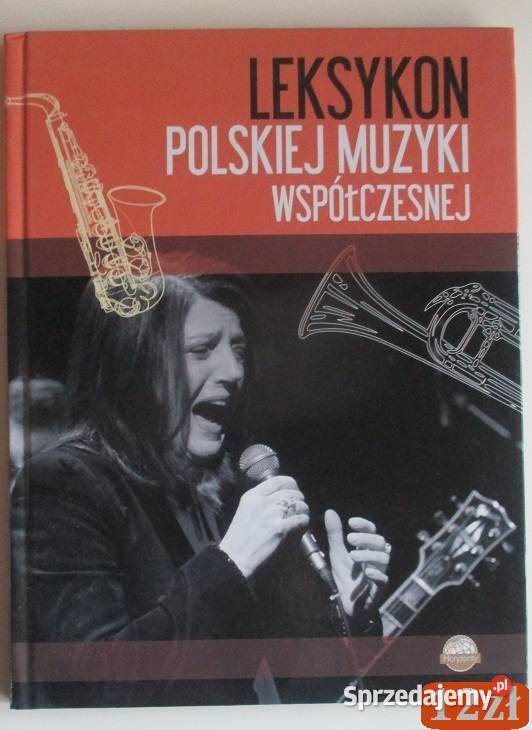 Leksykon polskiej muzyki współczesnej muzyka muzyka, taniec, śpiew Łódź