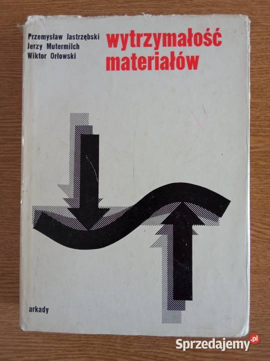 Wytrzymałość Materiałów PJastrzębski JMutermilch studia