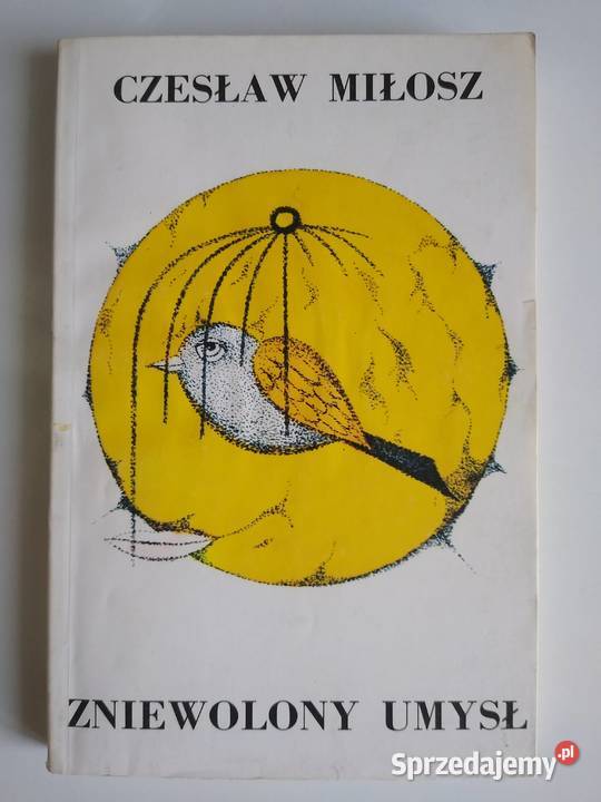 Zniewolony Umysł Czesław Miłosz Rok wydania 1989 Gdańsk