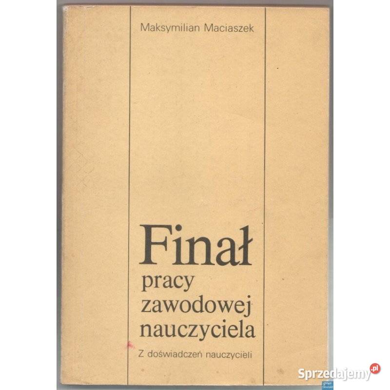 Finał Pracy Zawodowej Nauczyciela - Maciaszek Maksymilian