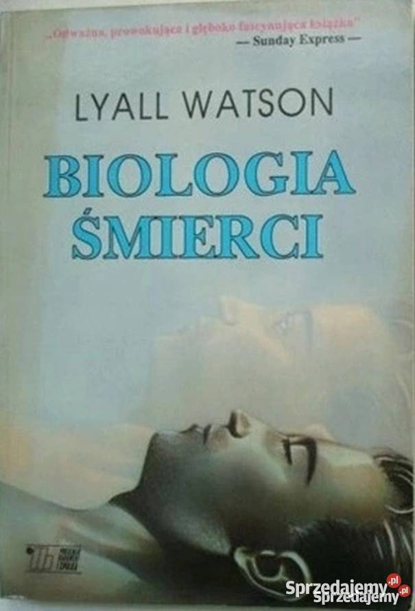 BIOLOGIA ŚMIERCI WATSON LYALL mazowieckie Ostrołęka