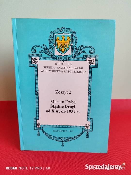 Śląskie drogi X w do 1939 r Marian Dyba wyd z