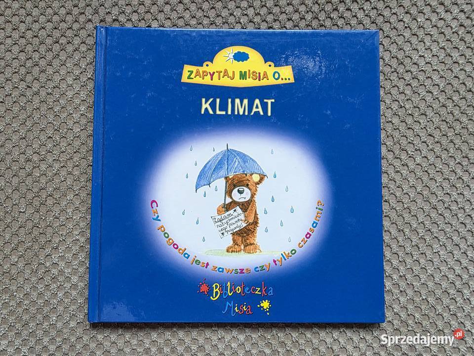 seria Zapytaj Misia o KLIMAT ISBN 9788376121499 Kraków