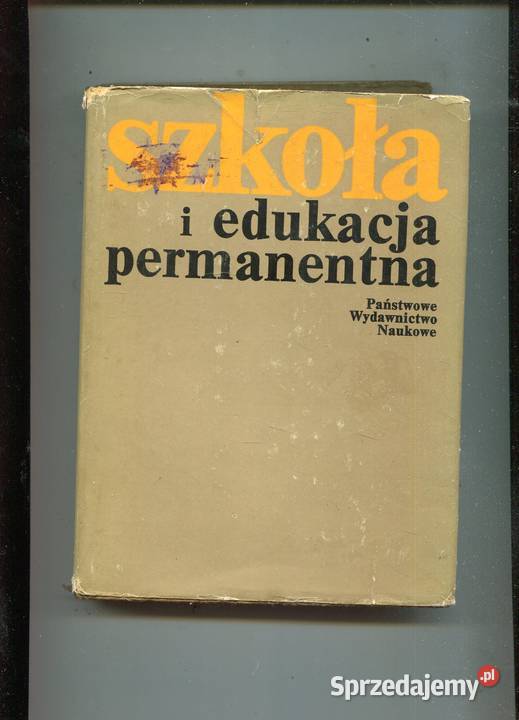 Szkoła i edukacja permanentna twarda z obwolutą sprzedam