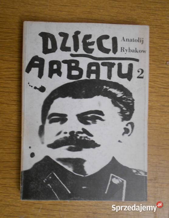 Anatolij Rybakow Dzieci Arbatu t 12 lubelskie Parczew