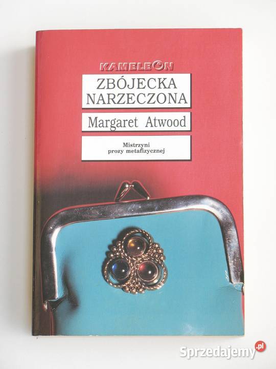 Zbójecka narzeczona Margaret Atwood Rok wydania 1996 małopolskie Kraków