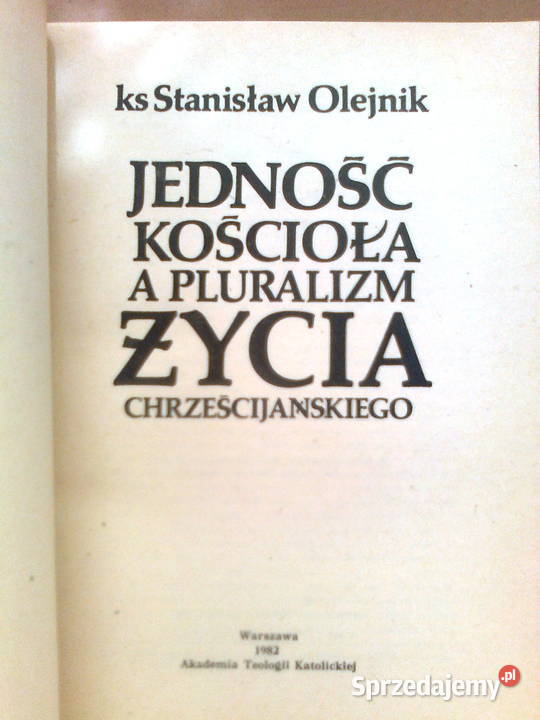 Ks Stanisław Olejnik Jedność kościoła a Rok wydania 1982 Warszawa