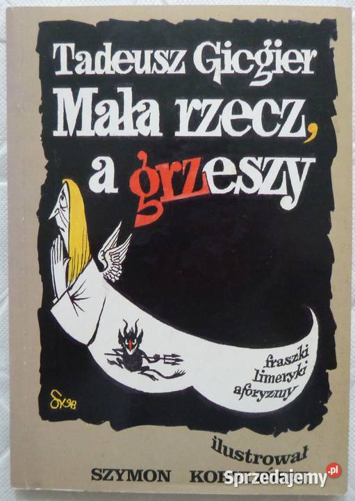 Mała rzecz a grzeszy Tadeusz Gicgier mazowieckie Warszawa