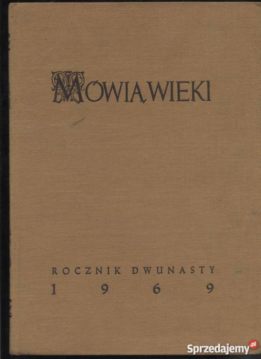 Mówią Wieki Rocznik 1969 Rok wydania 1969 Szczecin