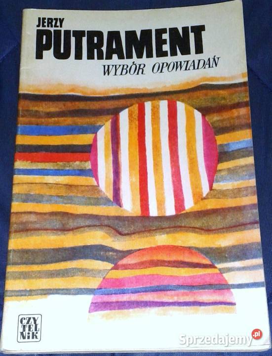 Wybór opowiadań Jerzy Putrament lubelskie sprzedam