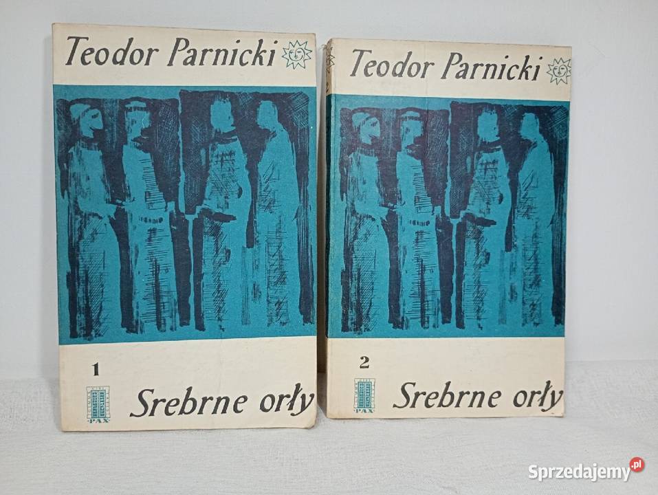 SREBRNE ORŁY tom 1 i 2 PARNICKI Proza i poezja Goleniów