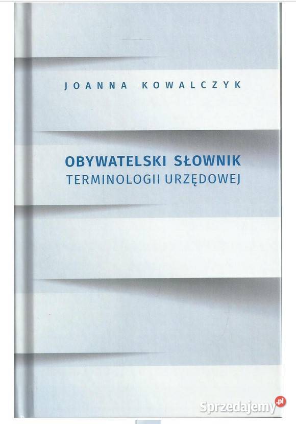Obywatelski słownik terminologii urzędowej Łódź