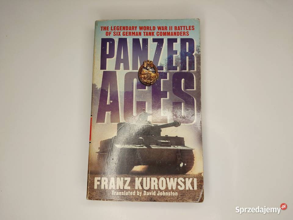 Panzer Aces Franz Kurowski Pancerne Asy sprzedam
